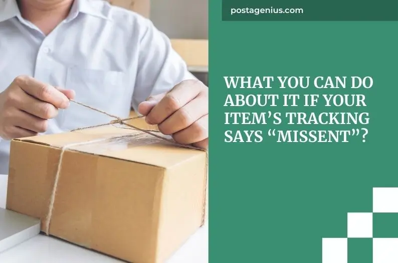 What you can do about it if your item’s tracking says “missent”?