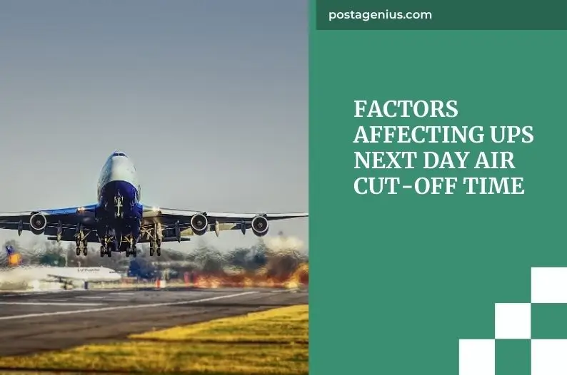 Factors Affecting UPS Next Day Air Cut-Off Time