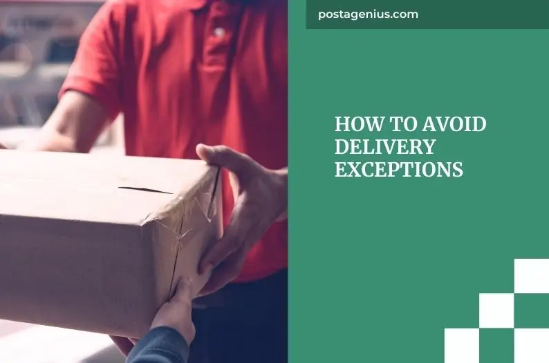 How to Avoid Delivery Exceptions