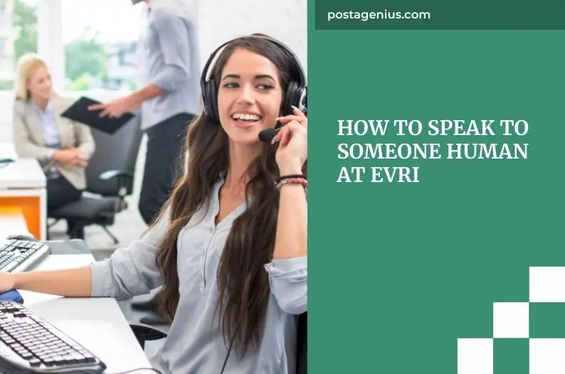 How to Speak to Someone Human at Evri