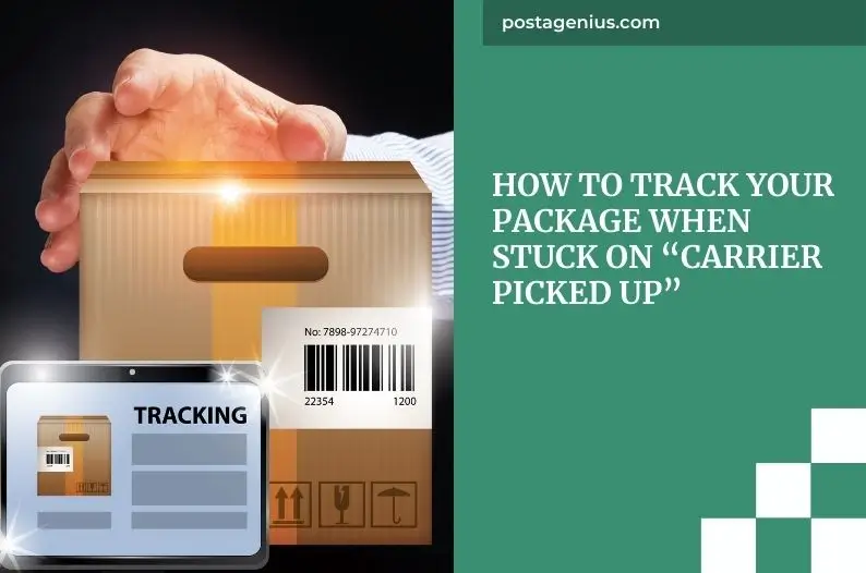 How to Track Your Package When Stuck on “Carrier Picked Up”