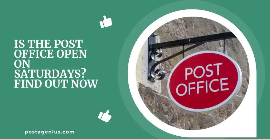 Is the Post Office Open on Saturdays? Find Out Now