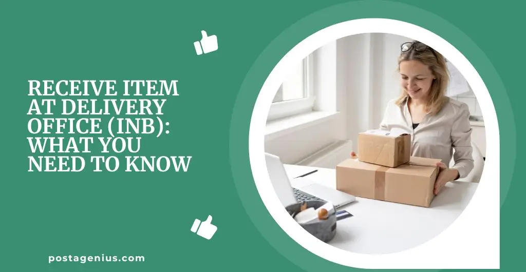 Receive Item At Delivery Office (Inb): What you need to know