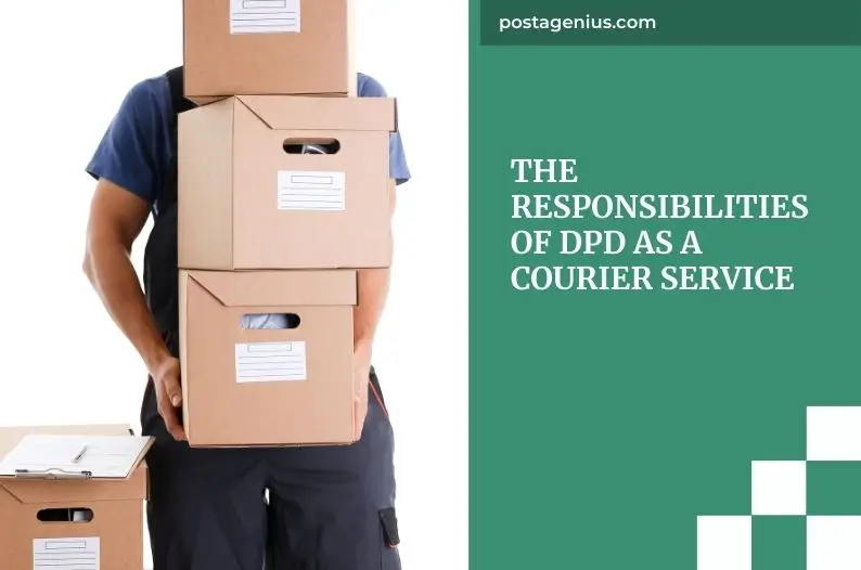 The Responsibilities of DPD as a Courier Service