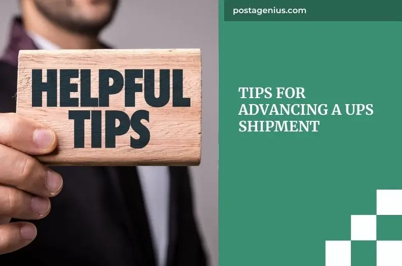 Tips for Advancing a UPS Shipment