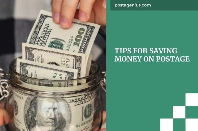 Tips for Saving Money on Postage