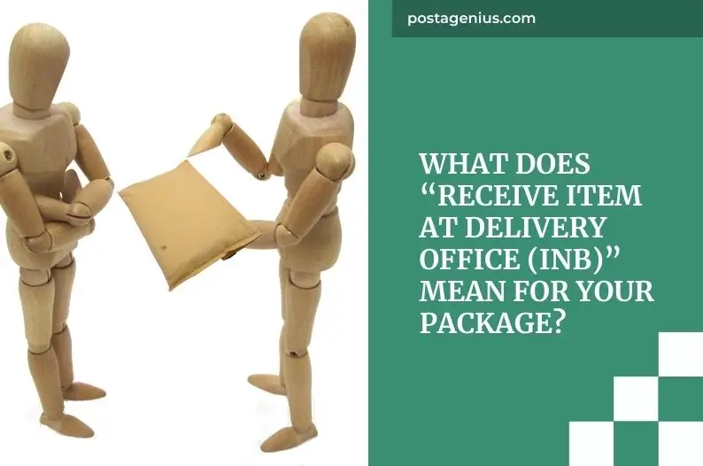 What Does “Receive Item at Delivery Office (Inb)” Mean for Your Package?