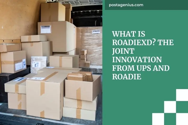 What is RoadieXD? The Joint Innovation from UPS and Roadie