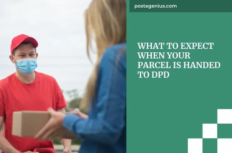 What to Expect When Your Parcel is Handed to DPD