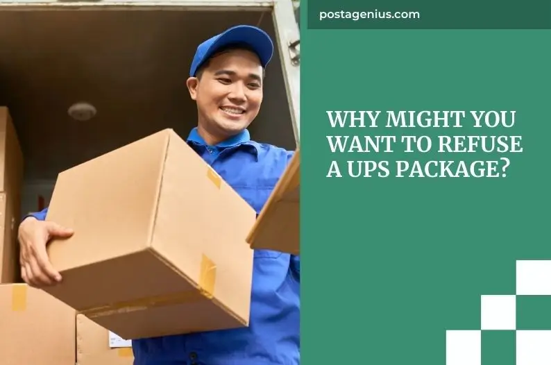 Why Might You Want to Refuse a UPS Package?