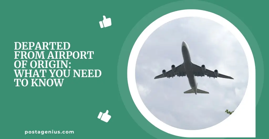 Departed From Airport Of Origin: What You Need to Know