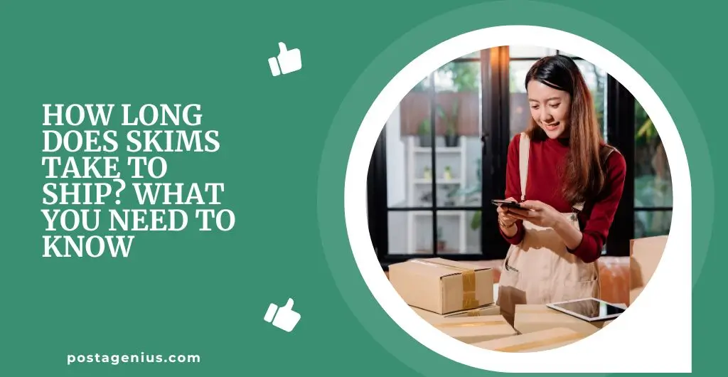 How Long Does Skims Take to Ship? What You Need to Know