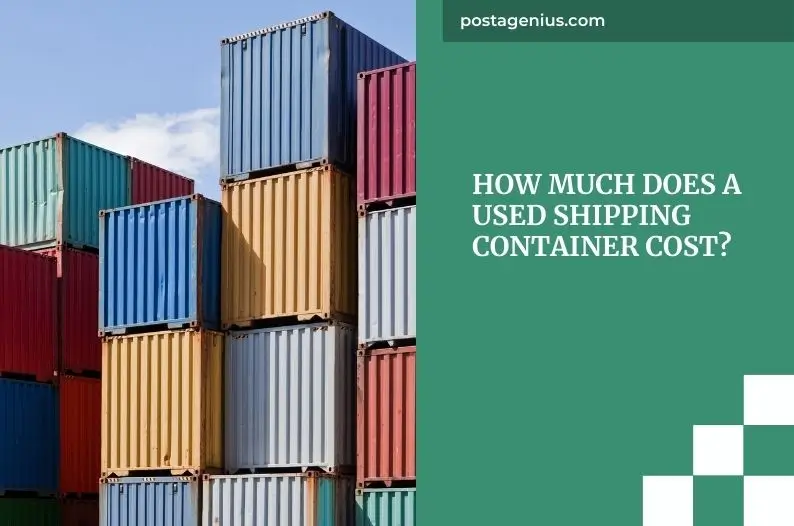 How Much Does a Used Shipping Container Cost?