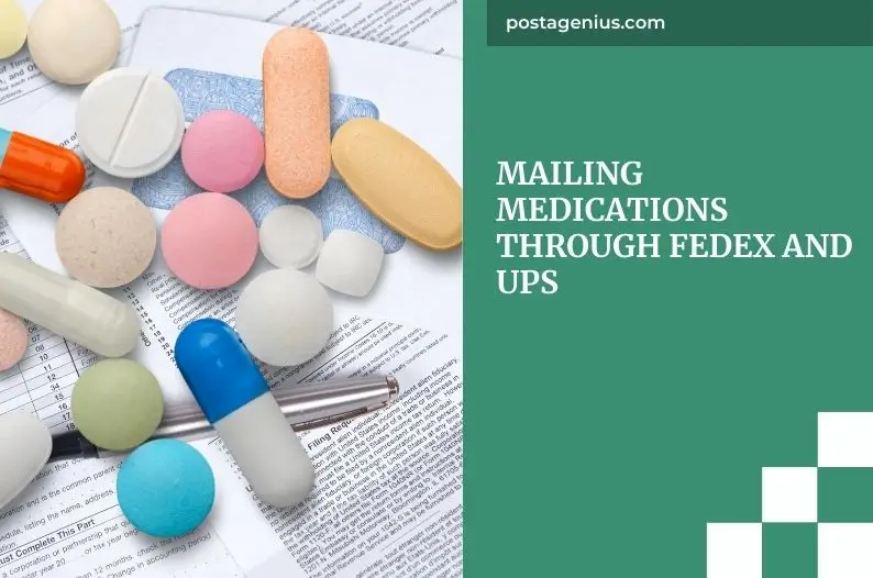 Mailing Medications Through FedEx and UPS