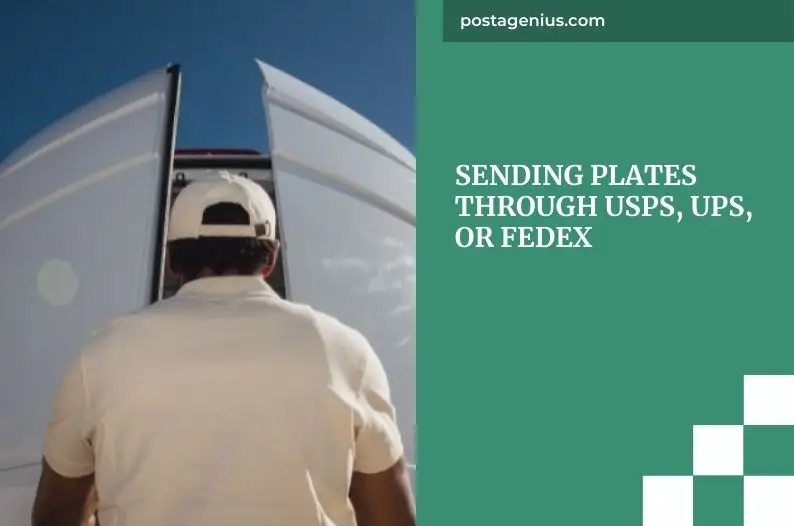 Sending Plates Through USPS, UPS, or FedEx