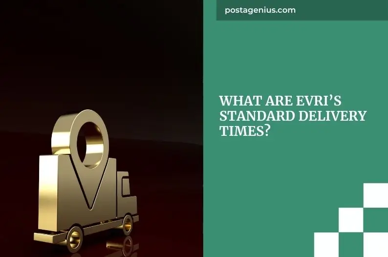 What Are Evri’s Standard Delivery Times?