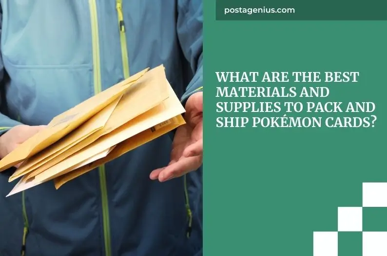 What Are the Best Materials and Supplies to Pack and Ship Pokémon Cards?