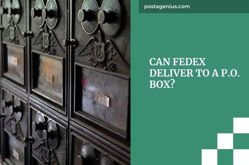 Can FedEx Deliver to a P.O. Box