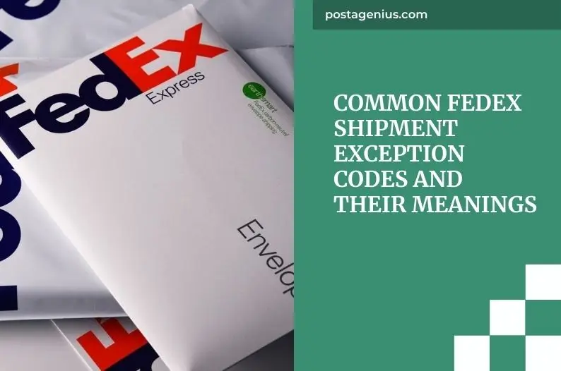 Common FedEx Shipment Exception Codes and Their Meanings