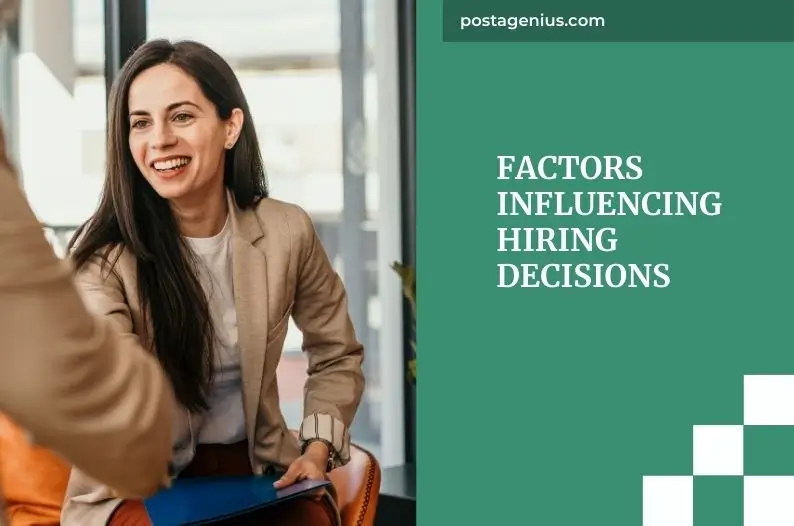 Factors Influencing Hiring Decisions