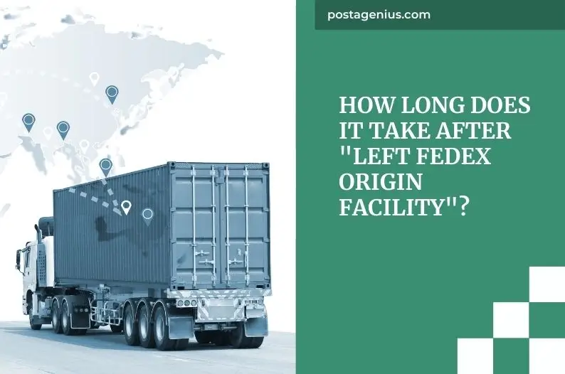 How Long Does It Take After "Left FedEx Origin Facility"?