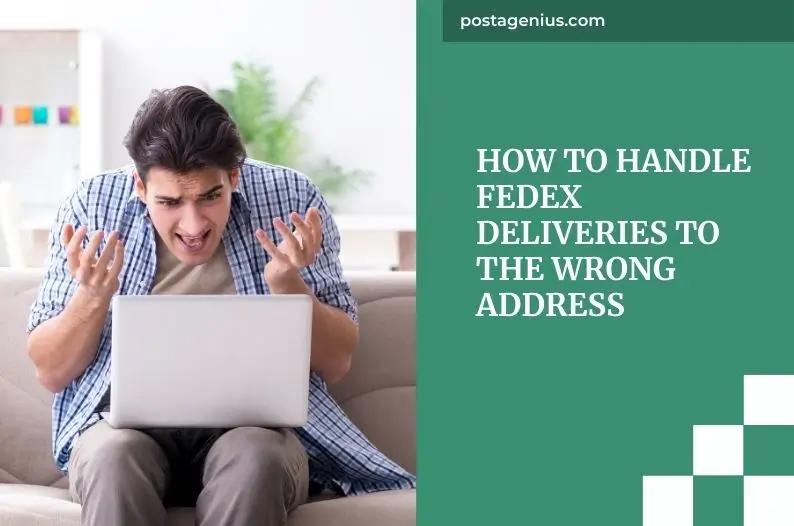 How to Handle FedEx Deliveries to the Wrong Address