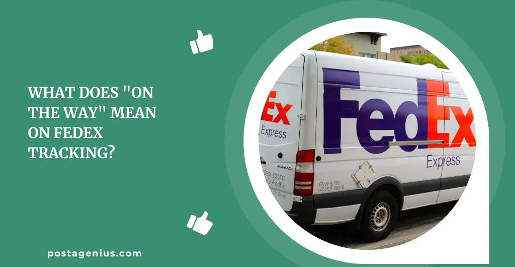 What Does "On the Way" Mean on FedEx Tracking?