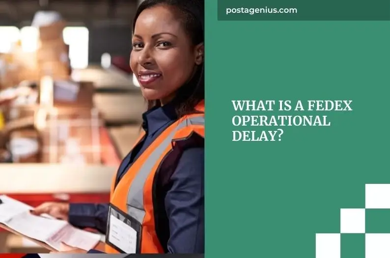 What Is a FedEx Operational Delay?