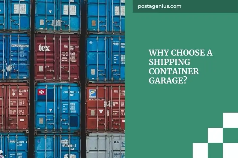 Why Choose a Shipping Container Garage?