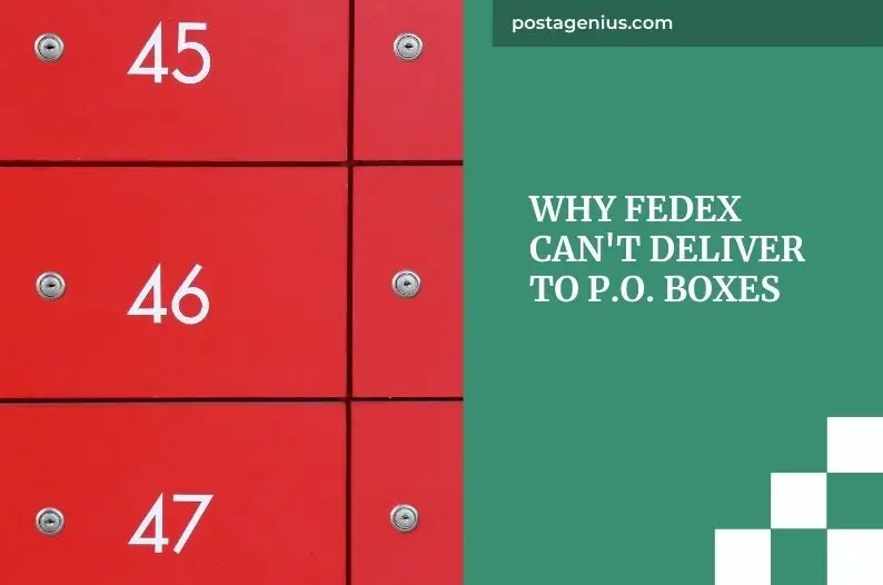 Why FedEx Can't Deliver to P.O. Boxes