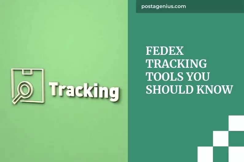 FedEx Tracking Tools You Should Know