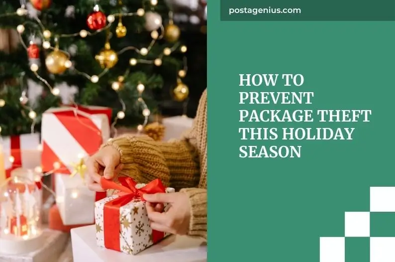 How to Prevent Package Theft This Holiday Season