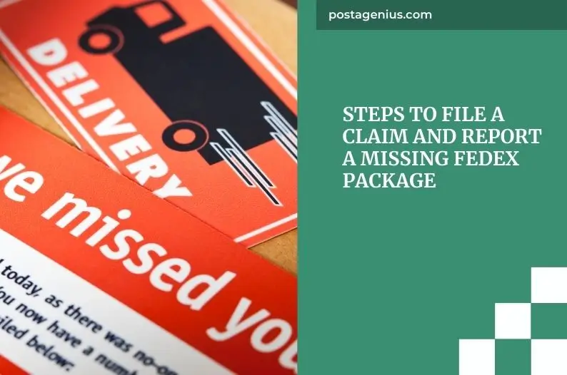 Steps to File a Claim and Report a Missing FedEx Package